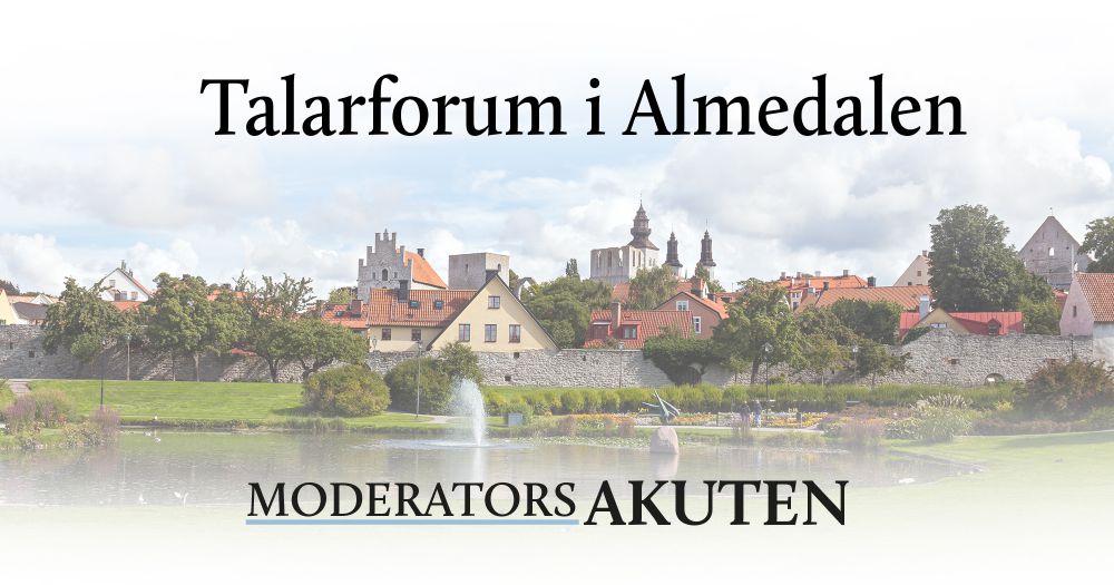 Moderatorakuten - Talarforum i Almedalen